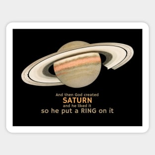 And then God created SATURN Sticker